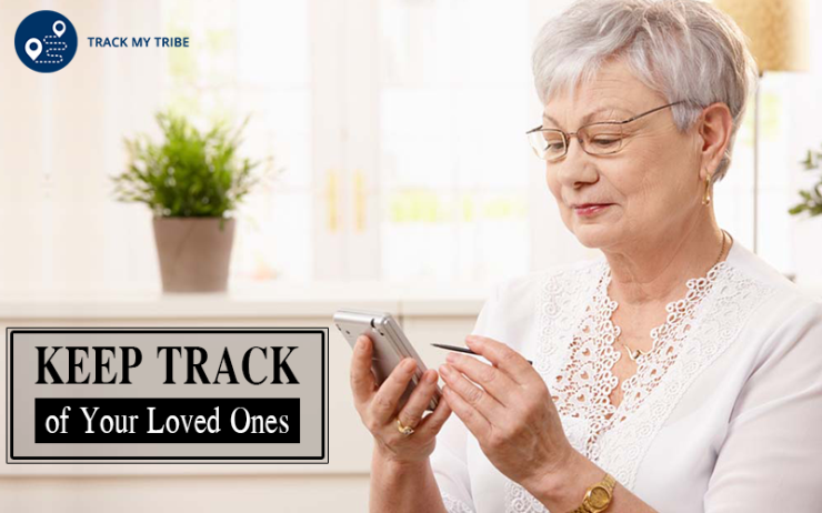 Keep Track of Your Loved Ones